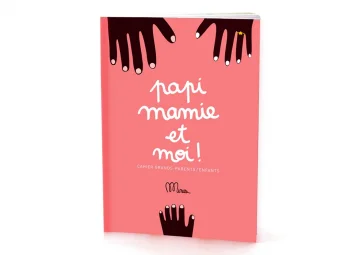 Livre " Papi, Mamie et moi " - MINUS EDITIONS