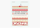 Livre Le Grand Manuel du Patissier - MARABOUT